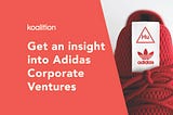 How Adidas Ventures is Driving Innovation to the Sportswear Industry