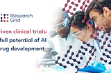AI-driven clinical trials: The full potential of AI in drug development