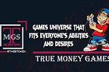 Games Universe Fits Everyone’s Abilities and Desires