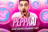PEPPA AI IS A NEW MEME CHARACTER?!!