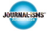 Richard Prince’s Journal-isms Roundtable Today: “Democracy Journalism and Authoritarianism”