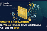 Account Abstraction: The Web3 Trend That Actually Matters in 2026