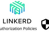 A Practical Guide for Linkerd Authorization Policies