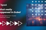 Dubai Blockchain Week 2024 Retrospective: A High Watermark for the Future of Finance