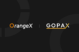 OrangeX Integration with GOPAX, Boosts Cross-Border Travel Rule Compliance