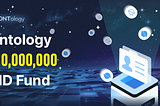 🌐 Ontology’s $10 Million Boost for Decentralized Identity Innovation 🌐