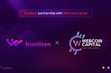 Trustizen’s strategic partnership announcement with Webcoin Capital