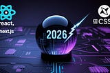 CSS REACT & NEXTJS Future