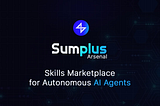 NOW LIVE: Sumplus Arsenal — The First Composable Skill Marketplace for AI Agents