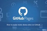 How to make static demo sites on Github