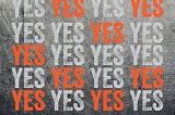 The Yes guy