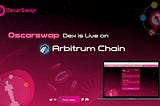 OscarSwap DEX live On Arbitrum Chain.