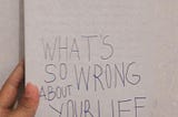 Tamparan dari buku “Whats so wrong about your life”