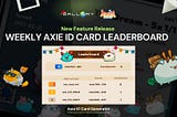 Announcement: Axie iD Card Weekly Leaderboard and Updated Freemints!