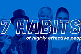 Key Takeaways from “The 7 Habits of Highly Effective People”