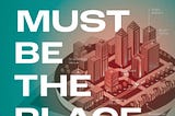 Book Review: “This Must Be the Place” by Shain Shapiro