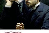 Turgenev’s Fathers & Sons