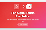 The Signal Forms Revolution: How I Migrated from Template-Driven Forms and Never Looked Back