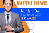 Deep Dive with Hive — Kordon Ou, CEO of KrytoGO