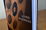 ‘A Fine Madness — Tales of a Scotsman in Hollywood’