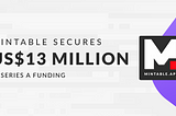 Mintable Secures US$13 Million in Series A Funding Round