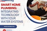 Smart Home Plumbing: Integrating Technology with Your Water Systems