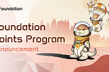 Foundation Points Program Unveiled