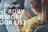 List Challenge: The Rory Gilmore Book List by ListChallenges.com