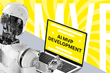 AI MVP Development: A Basic Guide