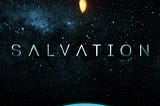 10 things I learnt from tv show Salvation