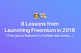 8 Lessons from launching Freemium