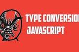 Javascript data types and type casting