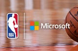 Microsoft and the NBA: Adapting To The Fast-Paced World
