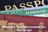 What are the Requirements for the EB-1A?
