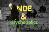 Near-death experiences and psychedelics article cover