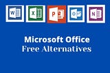 5 Best Free Microsoft Office Alternatives