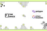 The Space Partners with Polygon and Polygon Studios!