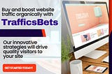 Trafficbets Digital Ad Agency, Top Marketing Company in 2023