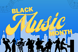 June is Black Music Month