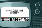 Google Cloud Build CI/CD pipeline overview with GKE integration.