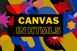 Getting Started with Canvas in HTML5 for Beginners