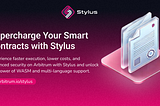 How Stylus Enhances Smart Contracts on Arbitrum