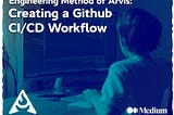 Creating a Github CI/CD Workflow