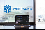 Migrating to webpack 5 to improve build time and reduce chunk sizes