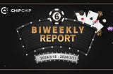 CHIPCHIP Biweekly Report #6: March 18 to March 31 2024