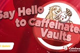 Caffeinated BuyBack Vaults