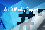 Weekly Report 8/17/19