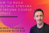 Comprehensive Review of How to Build Multiple Streams of Income Course Bundle: Unlock Financial…