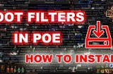 PoE Guide: How To Install Path Of Exile Loot Filter