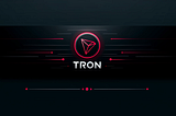 Crypto Trading on the TRON Network